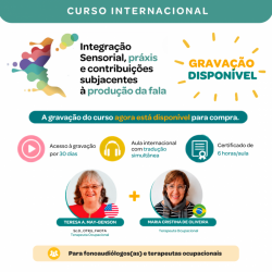 Detalhes do eventos Curso Internacional Integração Sensorial, Práxis e contribuições subjacentes à produção da fala (Gravação)