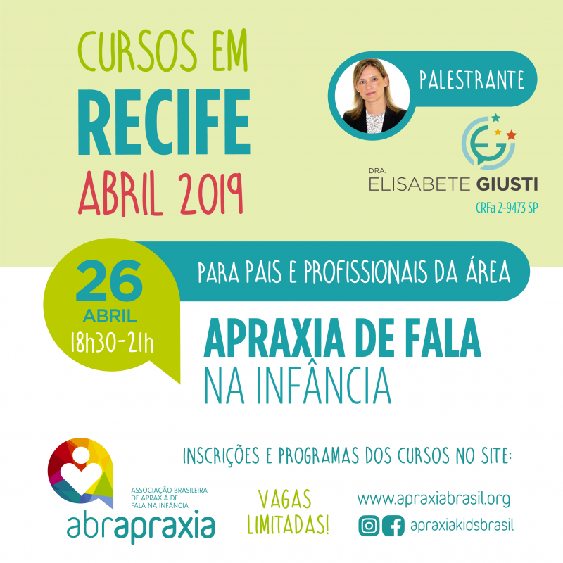 Curso Apraxia de fala na Infância - Introdutório- Dra Elisabete Giusti - Recife - 26 de Abril