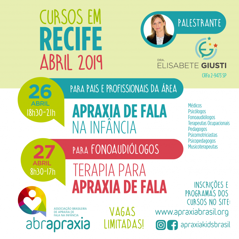 Cursos  - Apraxia de Fala na Infância e Terapia para Apraxia de fala - Dra Elisabete Giusti - Recife - 26 e 27 de abril - Inscrição para os 2 dias