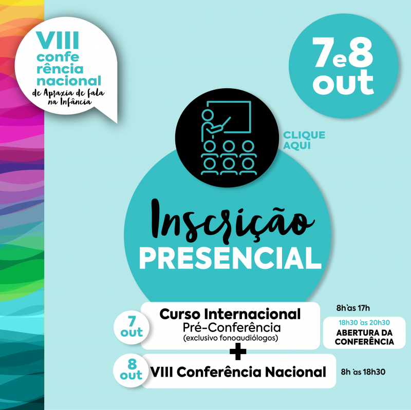 Curso Internacional Pré-Conferência + VIII Conferência Nacional - Exclusivo para Fonoaudiólogos - PRESENCIAL