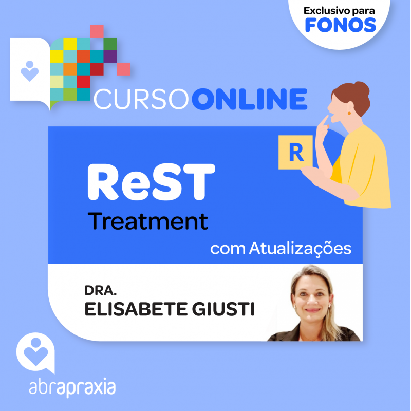 Curso Online – ReST Treatment com Atualizações - Exclusivo para Fonoaudiólogos