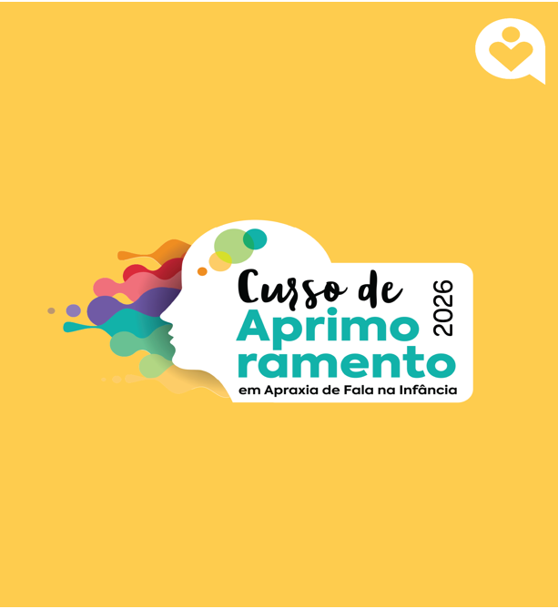 Curso Aprimoramento em Apraxia de Fala na Infância - Turma 6/2026
