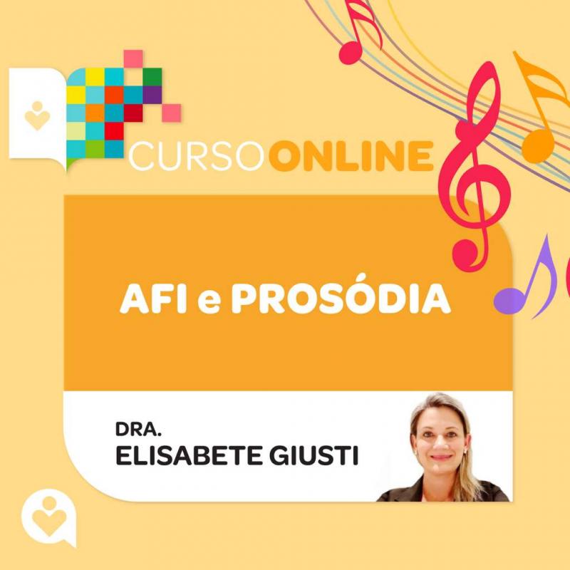 Curso Online Apraxia de Fala na Infância (AFI) e Prosódia 
