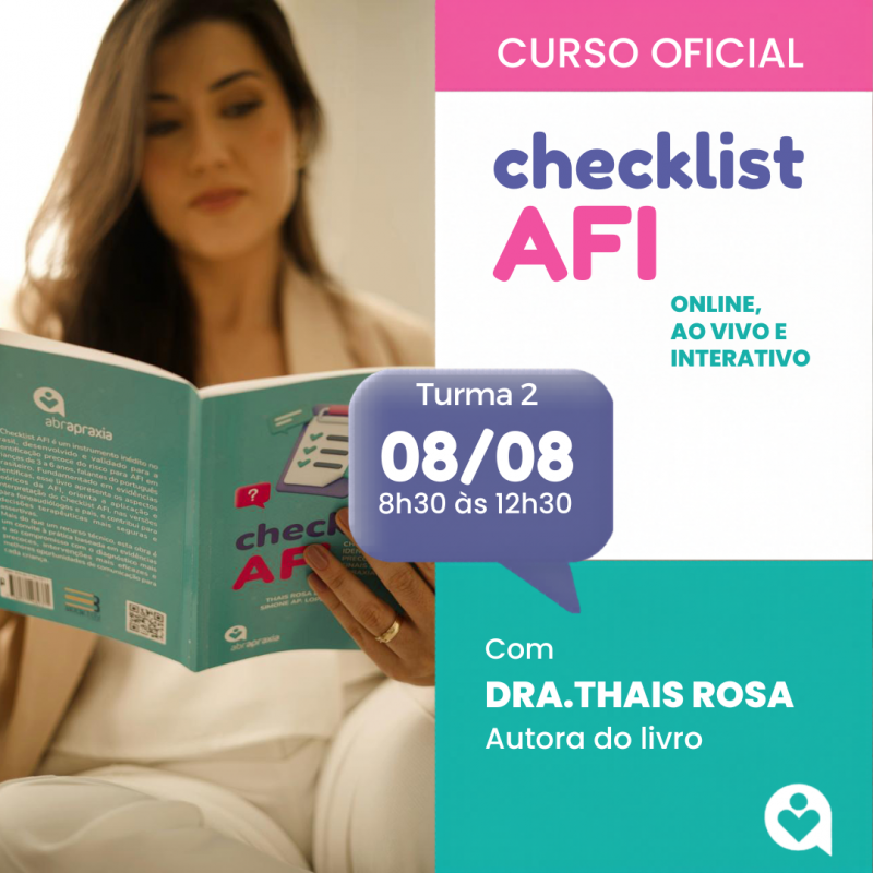 Curso Checklist AFI - Checklist para identificação precoce dos sinais de Apraxia de Fala na Infância - Turma 2