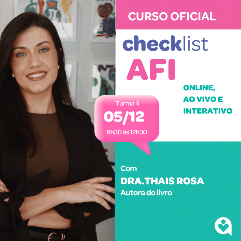 Curso Checklist AFI - Checklist para identificação precoce dos sinais de Apraxiade Fala na Infância - Turma 4