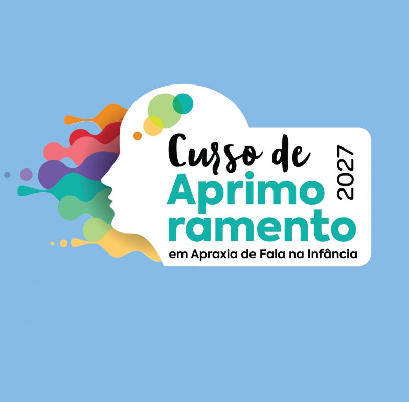 Curso Aprimoramento em Apraxia de Fala na Infância - Turma 7/2027